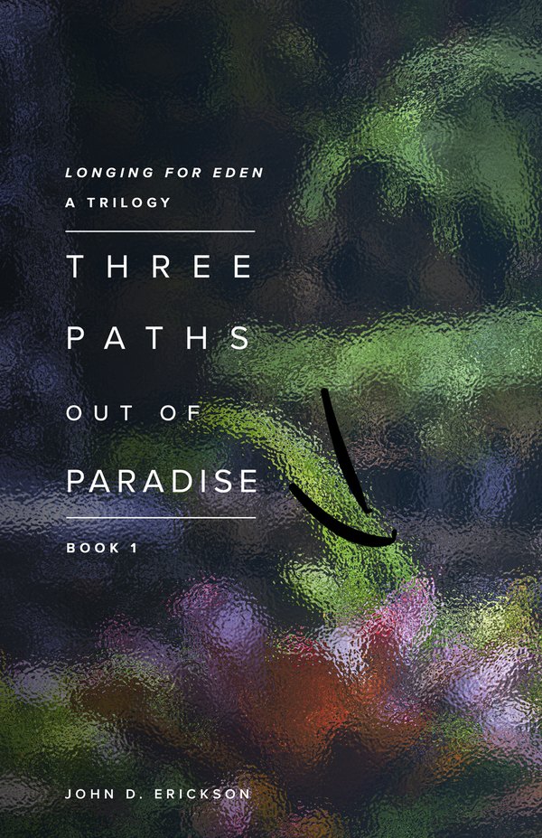 Three Paths Out of Paradise cover